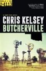 Chris Kelsey - Butcherville