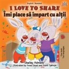 Shelley Admont, Kidkiddos Books - I Love to Share (English Romanian Bilingual Book)