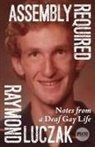 Raymond Luczak - Assembly Required