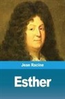 Jean Racine - Esther