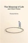 Thomas Kleven - The Meaning of Life and Other Poems