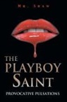 Shaw - The Playboy Saint