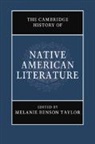 Melanie Benson Taylor - The Cambridge History of Native American Literature