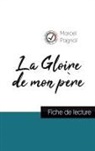 Marcel Pagnol - La Gloire de mon père de Marcel Pagnol (fiche de lecture et analyse complète de l'oeuvre)