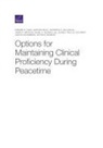 Sangeeta C. Ahluwalia, Edward W. Chan, Heather Krull - Options for Maintaining Clinical Proficiency During Peacetime