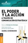 Daniel Scheinsohn - Poder y la acción a través de Comunicación estratégica, El