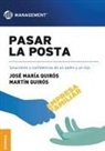José María Quirós, Martín Quirós - Pasar la posta