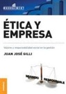 Juan José Gilli - Ética y empresa