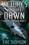 Eric Thomson - Victory's Bright Dawn