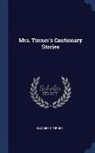 Elizabeth Turner - Mrs. Turner's Cautionary Stories