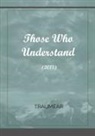 Traumear - Those Who Understand