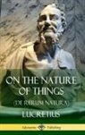 William Ellory Leonard, Lucretius - On the Nature of Things (de Rerum Natura) (Hardcover)