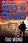 Tao Wong - Cities in Chains