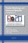 Traian Marinca, Bogdan Neam¿u, Florin Popa - Powder Metallurgy and Advanced Materials