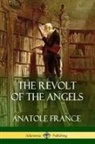 Anatole France - The Revolt of the Angels
