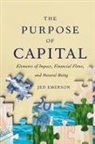 Jed Emerson - The Purpose of Capital