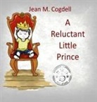 Jean M Cogdell - A Reluctant Little Prince