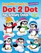Activibooks For Kids - Incredibly Hard to Dot 2 Dot for Snowy Days Activity Book Book