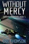 Eric Thomson - Without Mercy