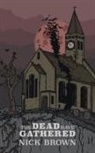 Nick Brown - The Dead Have Gathered