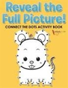 Activibooks For Kids - Reveal the Full Picture! Connect the Dots Activity Book