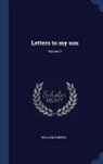 William Gibson - Letters to My Son; Volume 2