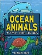 Activity Wizo - Ocean Animals Activity Book For Kids