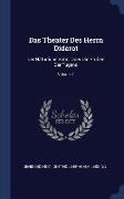 Denis Diderot,  Gotthold Ephraim Lessing - Das Theater Des Herrn Diderot: Der Natürliche Sohn, Oder Die Proben Der Tugend; Volume 1