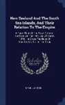 Julius Vogel, Sir Julius Vogel - New Zealand and the South Sea Islands, and Their Relation to the Empire: A Paper Read at the Royal Colonial Institute, on the 19th Day of March 1878