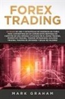 Mark Graham - Forex Trading