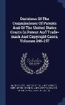 United States Courts, United States Dept of the Interior, United States Patent Office - Decisions of the Commissioner of Patents and of the United States Courts in Patent and Trade-Mark and Copyright Cases, Volumes 246-257