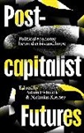 Adam Kiersey Fishwick, Adam Fishwick, Fishwick Adam, Nicholas Kiersey, Kiersey Nicholas - Post-Capitalist Futures