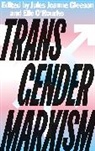 Jules Joanne O''''rourke Gleeson, Jules Joanne Gleeson, Elle O'Rourke - Transgender Marxism
