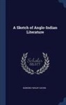 Edward Farley Oaten - A Sketch of Anglo-Indian Literature