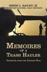 Henri L. Bailey III - Memoires of a Trash Hauler