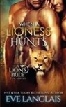 Eve Langlais - When a Lioness Hunts