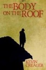 Kevin Creager - The Body on the Roof