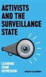Aziz Choudry, Aziz Choudry, Choudry Aziz - Activists and the Surveillance State