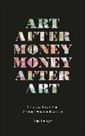 Max Haiven, Haiven Max - Art after Money, Money after Art