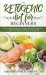 Amanda Davis, Davis Amanda - The Ketogenic Diet for Beginners