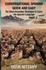 Yatir Nitzany - Conversational Spanish Quick and Easy - PART III