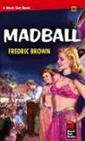 Fredric Brown - Madball