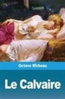 Octave Mirbeau - Le Calvaire