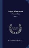Richard Doddridge Blackmore - Cripps, the Carrier: A Woodland Tale; Volume 3