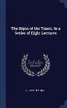 N. L. Rice - The Signs of the Times. in a Series of Eight Lectures