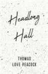 Thomas Love Peacock - Headlong Hall