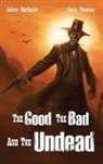 Ashton Macsaylor, Jamie Thomson - The Good the Bad and the Undead