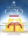 Andrea Levin Kim - Our Gift-Giving God