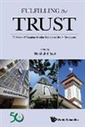 Norshahril Saat, Norshahril Saat, Saat Norshahril - Fulfilling The Trust: 50 Years Of Shaping Muslim Religious Life In Singapore