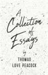 Thomas Love Peacock - A Collection of Essays